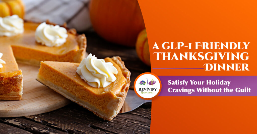 A GLP-1 Friendly Thanksgiving Dinner