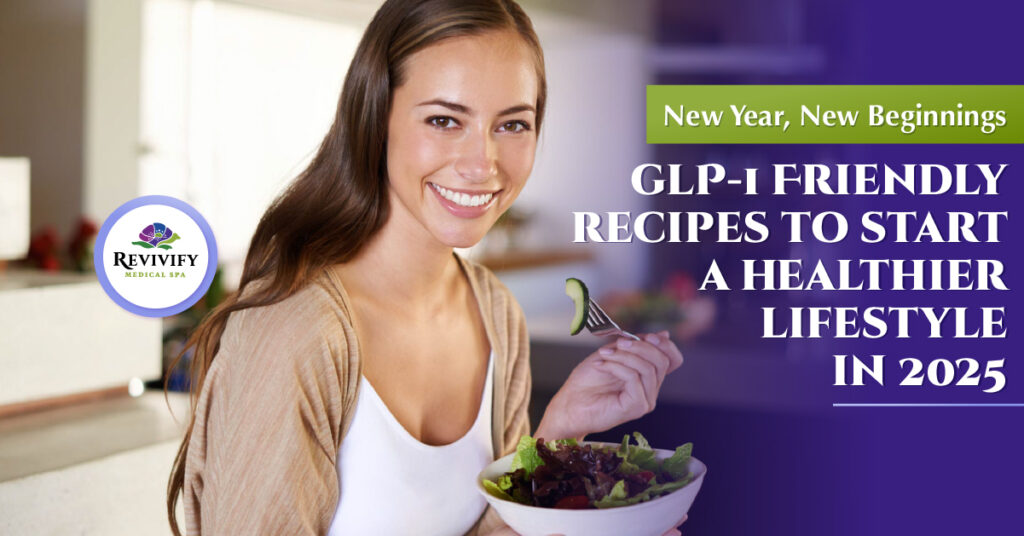 GLP-1-Friendly-Recipes-to-Start-a-Healthier-Lifestyle-in-2025